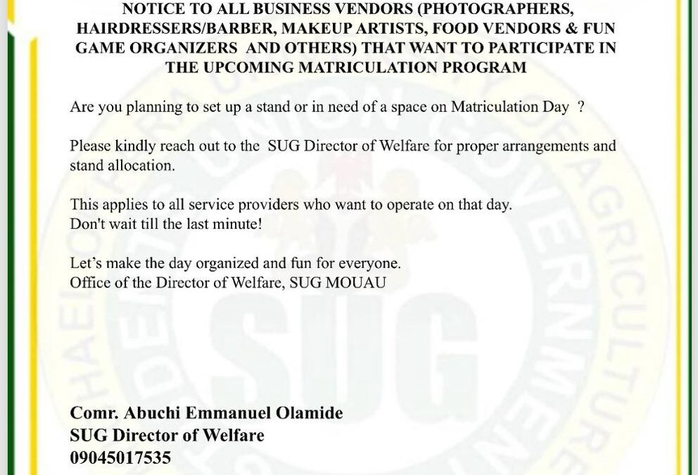 NOTICE TO ALL BUSINESS VENDORS THAT WANT TO PARTICIPATE IN THE UPCOMING MATRICULATION PROGRAM